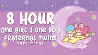 8 Hour Fraternal Twins (1 Girl & 1 Boy)  Subliminal