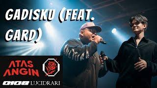 Lucidrari & FITTO - GADISKU feat. Gard (extended intro) Live @ Atas Angin Rockshow, Studio AB