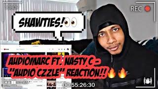 AUDIOMARC FT. NASTY C - AUDIO CZZLE (OFFICIAL MUSIC VIDEO) REACTION!!