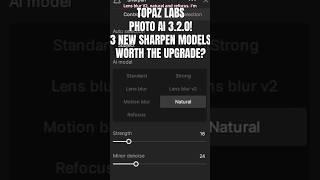 TOPAZ LABS PHOTO AI 3.2.0! 3 NEW SHARPEN MODELS - WORTH THE UPGRADE?