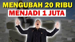 Bagaimana Cara Mengubah Uang 20 Ribu Menjadi 1 Juta