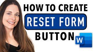 Create a Reset Form Button in Word - How to Reset Form Fields in Word Fillable Forms