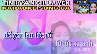 Tình Vẫn Chưa Yên - Karaoke Song Ca - Phước Tính