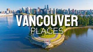 Vancouver Top 25 Most Beautiful Places to visit