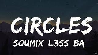 SouMix, L3ss, Barmuda - Circles (Lyrics)  | Magic Melody