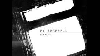 My Shameful - Sick of All This Weakness