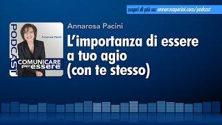 L'importanza di essere a tuo agio (con te stesso) - Podcast