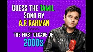 Guess the 2000s ('00 - '09) A.R. Rahman Tamil Song in 1 second!