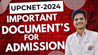 UPCNET-2024 Admission Important Documents List(एक बार जरूर देख लें )