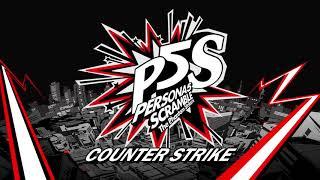 Counter Strike - Persona 5 Scramble: The Phantom Strikers