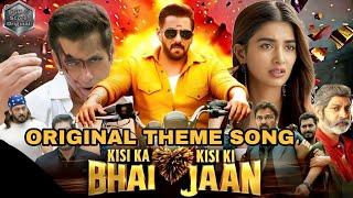 kisi Ka Bhai Kisi Ki Jaan Original Theme Song @BGMANDSCOREORIGINAL