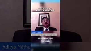 Aditya Mathur - The Future of AI in Corporate Management