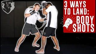 3 Ways to Land Body Punches SAFELY