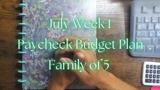 Family of 5 Household Budget | Paycheck Budget | July Week 1