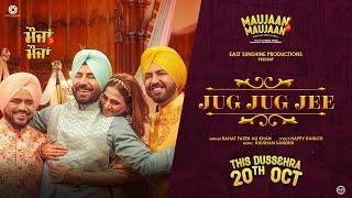 JUG JUG JEE (OFFICIAL SONG)| RAHAT FATEH ALI KHAN | GIPPY GREWAL | BINNU DHILLON | KARAMJIT ANMOL