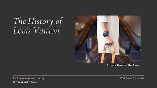 The Timeless Legacy of Louis Vuitton