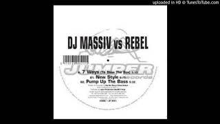 DJ Massiv vs. The Rebel - 7 Ways (To Blow The Box)