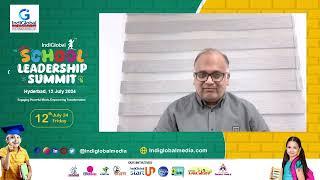 Special Message | Shri Ashish Naredi | IndiGlobal School Leadership Summit 2024