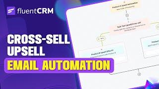 How to Create a Cross-Sell or Upsell Email Automation
