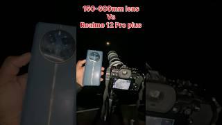 150-600 mm lens vs Realme 12 Pro plus  #shorts #photography #ytshorts #trending