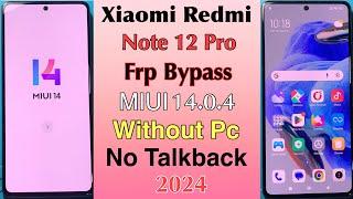 Xiaomi Redmi Note 12 Pro Frp Bypass MIUI 14 | Without Pc | Redmi Note 12 Pro Frp Bypass 2024
