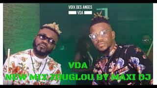 VDA NEW MIX ZOUGLOU BY( MAXI DJ)