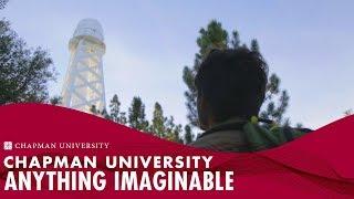 Chapman University | Anything Imaginable