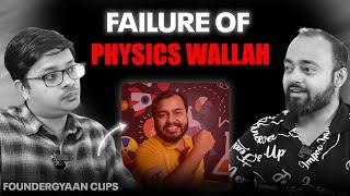 Physics Wallah is failing because of its new business model? FounderGyaan Clips