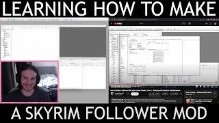 Learning to Create a Skyrim Follower Mod From Scratch! - Come chill as I figure this out