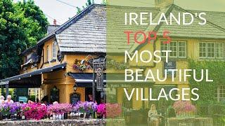 Ireland's Top 5 Most Beautiful Villages | Discover Hidden Gems & Picturesque Landscapes