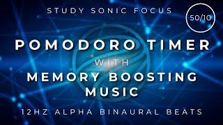 Memory Boosting Music with Pomodoro Timer (50/10) 12Hz Alpha Binaural Beats for Exams, Focus & Study