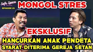 MONGOL STRES: SYARAT DITERIMA GEREJA SETAN HANCURKAN ANAK PENDETA! SATANIS!! Brian Safe Space Ep 25