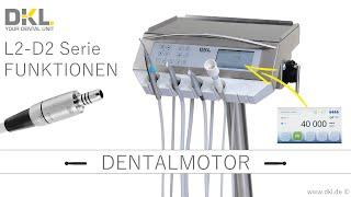 DKL CHAIRS L2-D2 SERIE FUNKTIONEN DENTALMOTOR