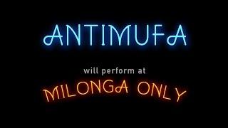 Antimufa at MilongaOnly