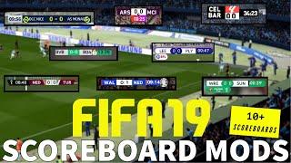 FIFA 2019 SCOREBOARD MODS | 15+ SCOREBOARDS