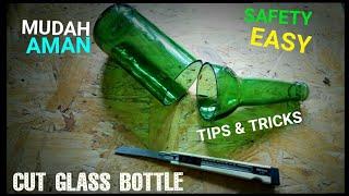 Cara Mudah Memotong Botol Kaca Yang Rapi - Easy Cut the glass bottle