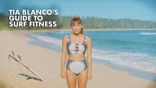 Tia Blanco Wants to Help You Get Surf Fit - The Inertia