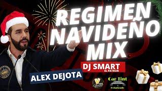 REGIMEN NAVIDEÑO MIX DJ SMART EL PATRON-CUMBIA MIX DE NAYIB BUKELE 