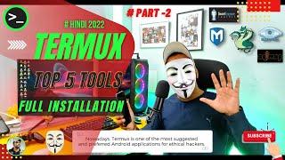 Top 5 Tools For Termux 2022 Part -2 Hindi | Termux