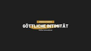 Agape Kirche | Manuel Malisic | Predigtserie: Göttliche Intimität | Gottes Prinzipien #1