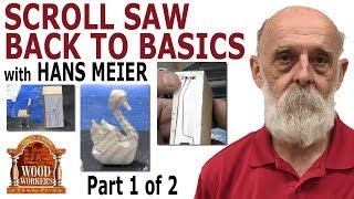 Scroll Saw Back to Basics by Hans Meier - (part 1)