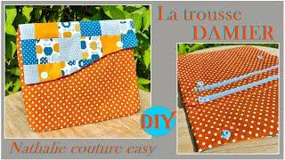 DIY couture facile pour la trousse "Damier" par Nathalie couture easy, patron offert