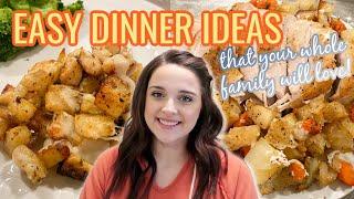 3 EASY WEEKNIGHT MEALS | WHAT'S FOR DINNER? | FAMILY FRIENDLY DINNER IDEAS | EASY DINNER IDEAS