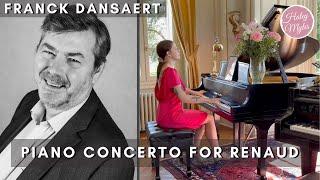 Piano Concerto for Renaud - Franck Dansaert - Haley Myles