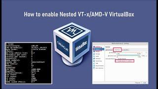 How to enable Nested VT-x/AMD-V VirtualBox
