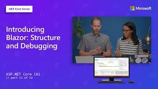 Introducing Blazor: Structure and Debugging | ASP.NET Core 101 [11 of 13]