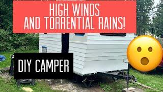 DIY Camper: The Aftermath of High Winds and Torrential Rains!