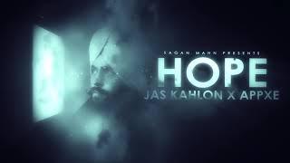 HOPE | Jas Kahlon | Appxe | Sagan Mann | Official Audio Track | Latest Songs 2020 |