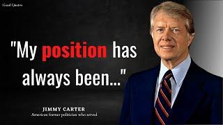 41+ Jimmy Carter Quotes From The 39th U.S. President