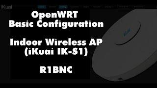 OpenWRT Basic Configuration on Indoor Wireless AP (iKuai IK-S1)